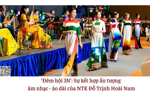 ‘Đêm hội 3N’: Sự kết hợp ấn tượng âm nhạc-áo dài của NTK Đỗ Trịnh Hoài Nam